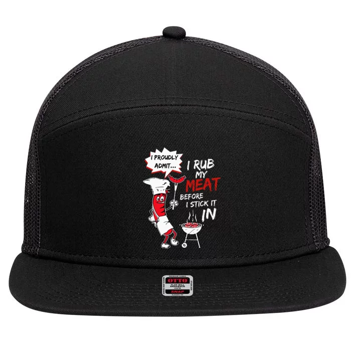 I Proudly Admit I Rub My Meat Before I Stick It In Hot Dog 7 Panel Mesh Trucker Snapback Hat