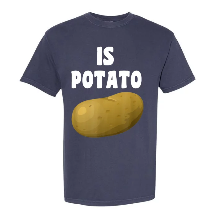 Is Potato As Seen On Late Night Television Garment-Dyed Heavyweight T-Shirt