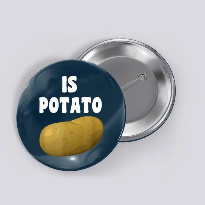 Is Potato As Seen On Late Night Television Button