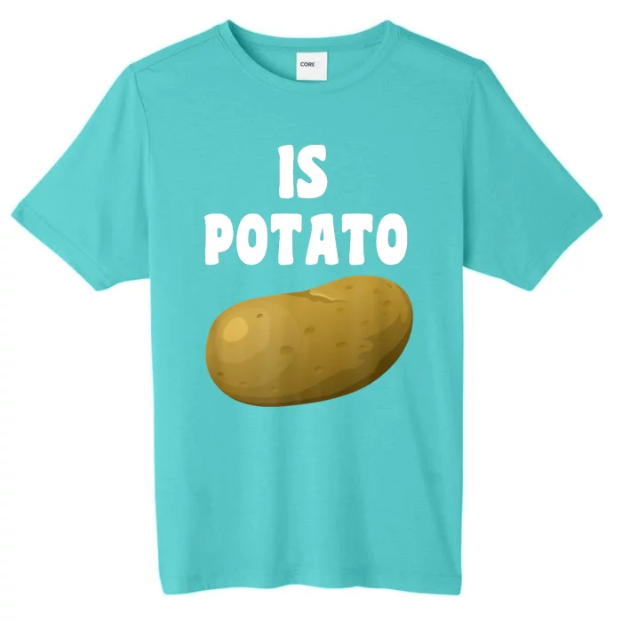 Is Potato As Seen On Late Night Television ChromaSoft Performance T-Shirt