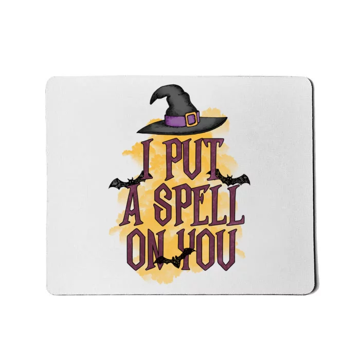 I Put A Spell On You Gift For Halloween Day Mousepad