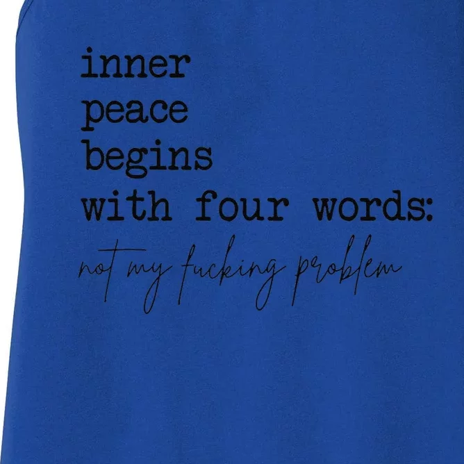 Inner Peace Begins With Four Words Women's Racerback Tank