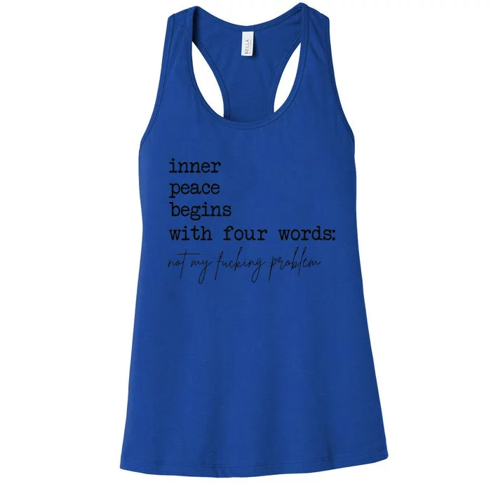 Inner Peace Begins With Four Words Women's Racerback Tank