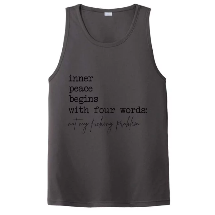 Inner Peace Begins With Four Words Performance Tank