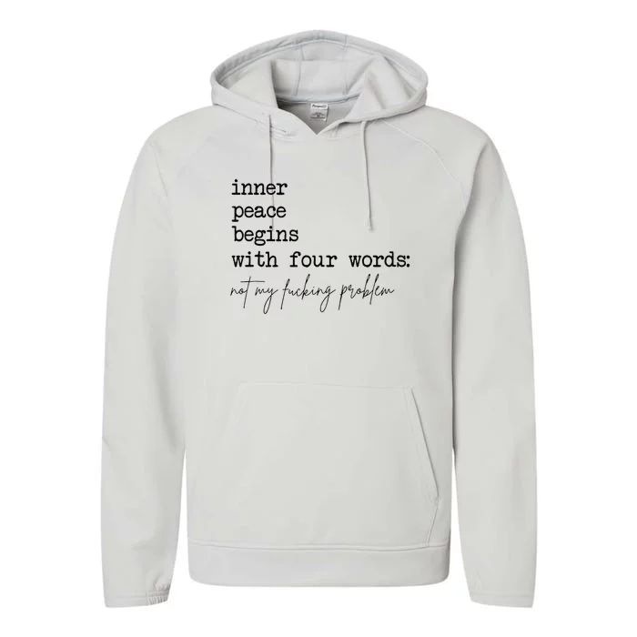 Inner Peace Begins With Four Words Performance Fleece Hoodie