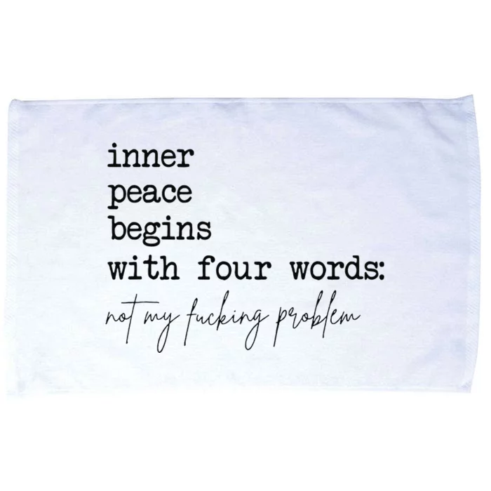 Inner Peace Begins With Four Words Microfiber Hand Towel