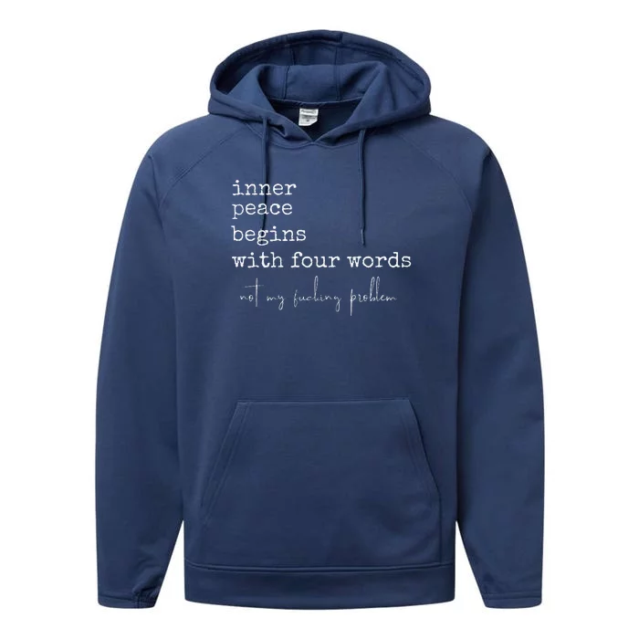 Inner Peace Begins With Four Words Performance Fleece Hoodie