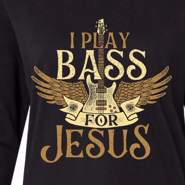 I Play Bass For Jesus Bassist Musician Bass Guitar Music Womens Cotton Relaxed Long Sleeve T-Shirt