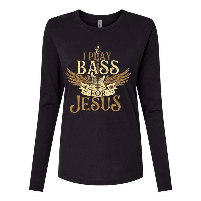 I Play Bass For Jesus Bassist Musician Bass Guitar Music Womens Cotton Relaxed Long Sleeve T-Shirt