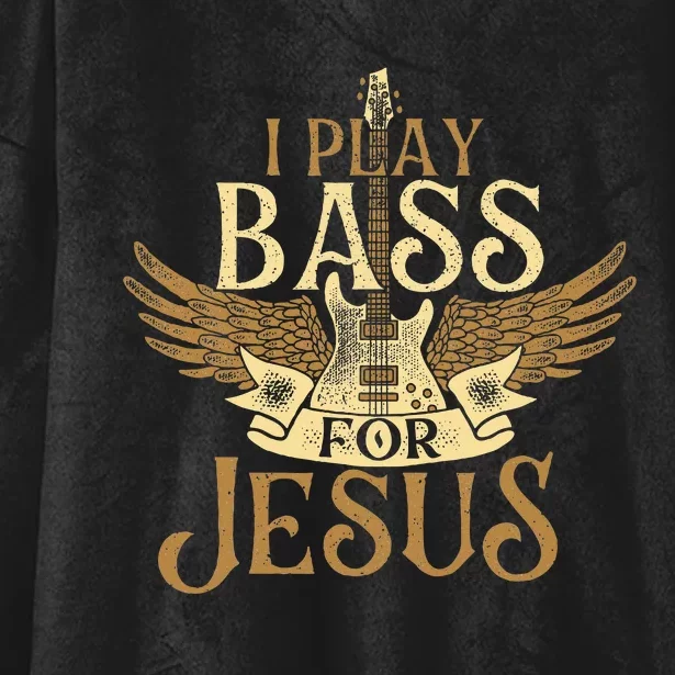 I Play Bass For Jesus Bassist Musician Bass Guitar Music Hooded Wearable Blanket