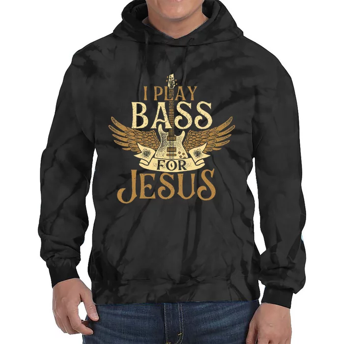 I Play Bass For Jesus Bassist Musician Bass Guitar Music Tie Dye Hoodie