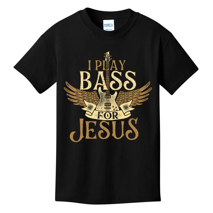 I Play Bass For Jesus Bassist Musician Bass Guitar Music Kids T-Shirt