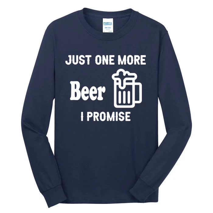 I Promise Beer Lovers Just Tall Long Sleeve T-Shirt