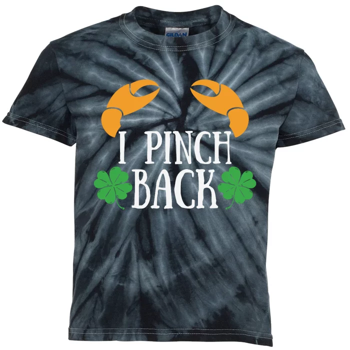 I Pinch Back Funny St Patricks Day Kids Tie-Dye T-Shirt