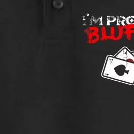 I'm Probably Bluffing Funny Poker Game Player Dry Zone Grid Performance Polo