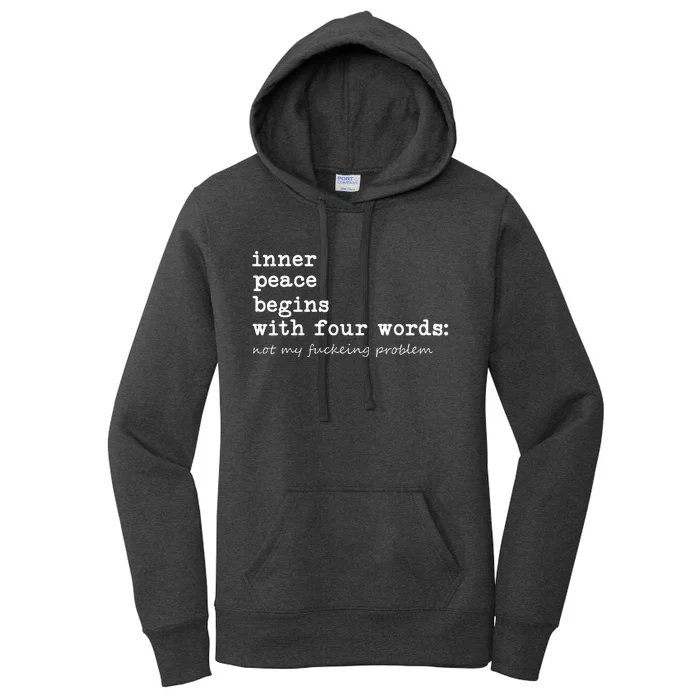 Inner Peace Begins With Four Words Women's Pullover Hoodie