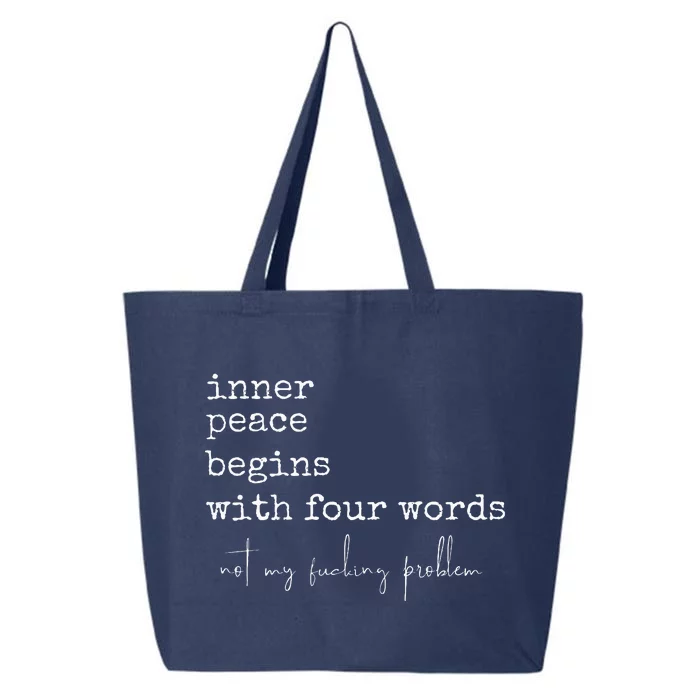 Inner Peace Begins With Four Words 25L Jumbo Tote