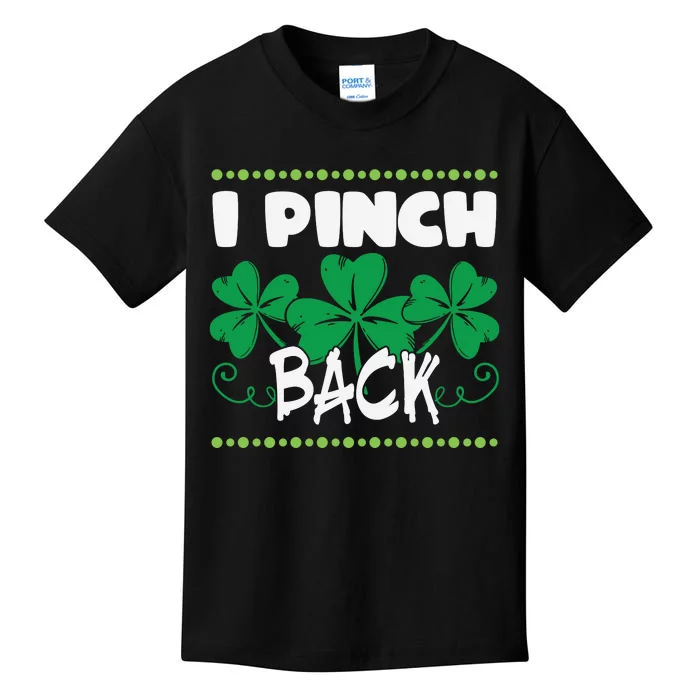 I Pinch Back Shamrock Funny St Patricks Day Kids T-Shirt