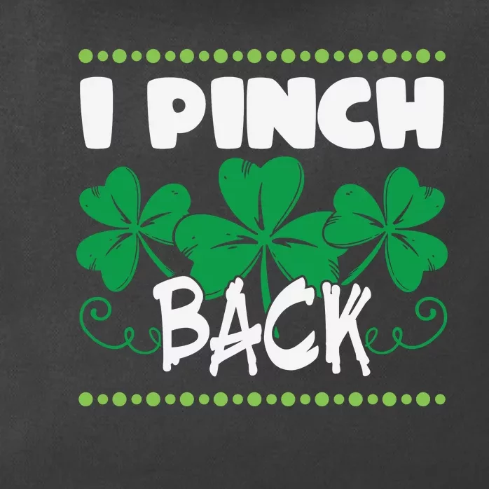 I Pinch Back Shamrock Funny St Patricks Day Zip Tote Bag