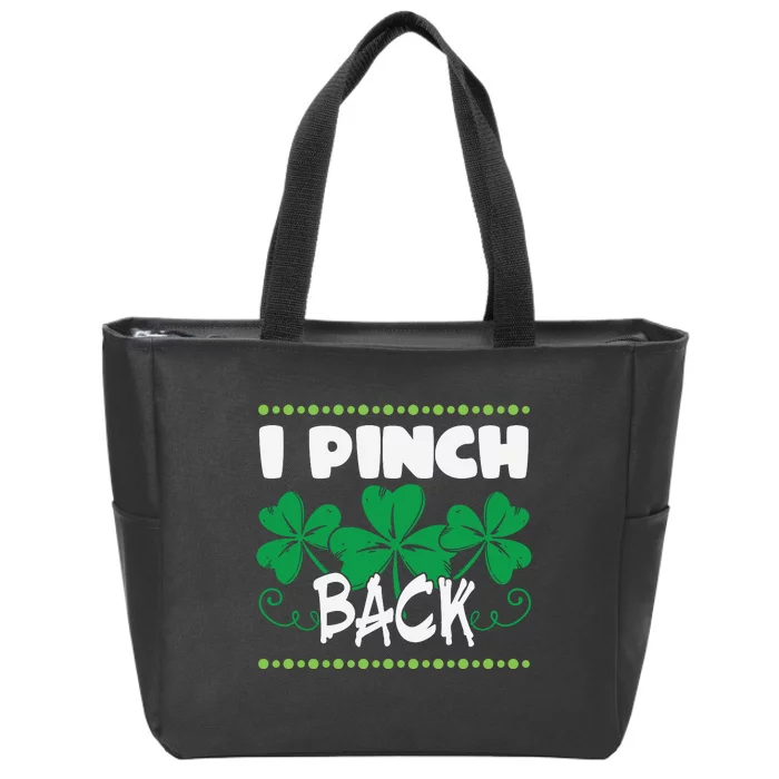 I Pinch Back Shamrock Funny St Patricks Day Zip Tote Bag