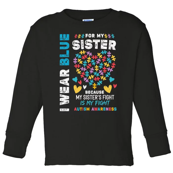 I'm Proud Brother I Wear Blue for my Sister Autism Awareness Toddler Long Sleeve Shirt