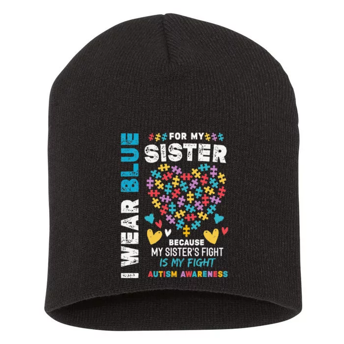 I'm Proud Brother I Wear Blue for my Sister Autism Awareness Short Acrylic Beanie