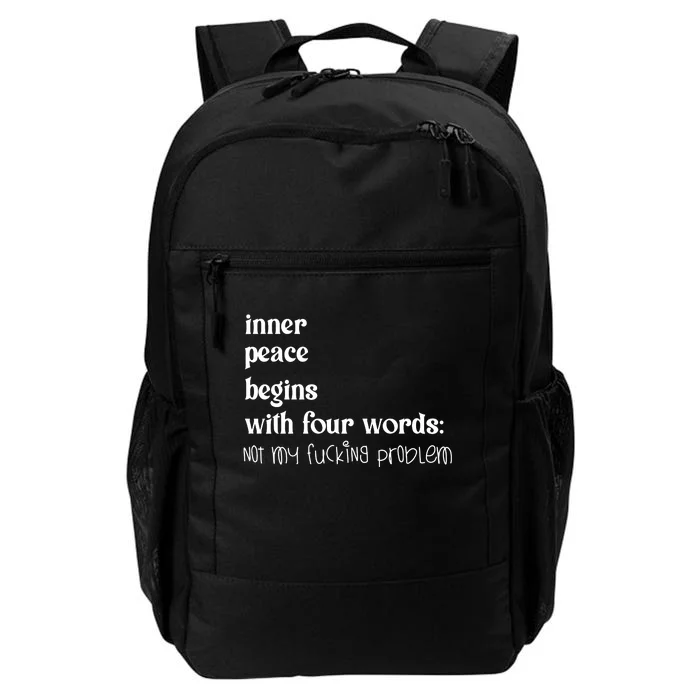 Inner Peace Begins With Four Words Daily Commute Backpack