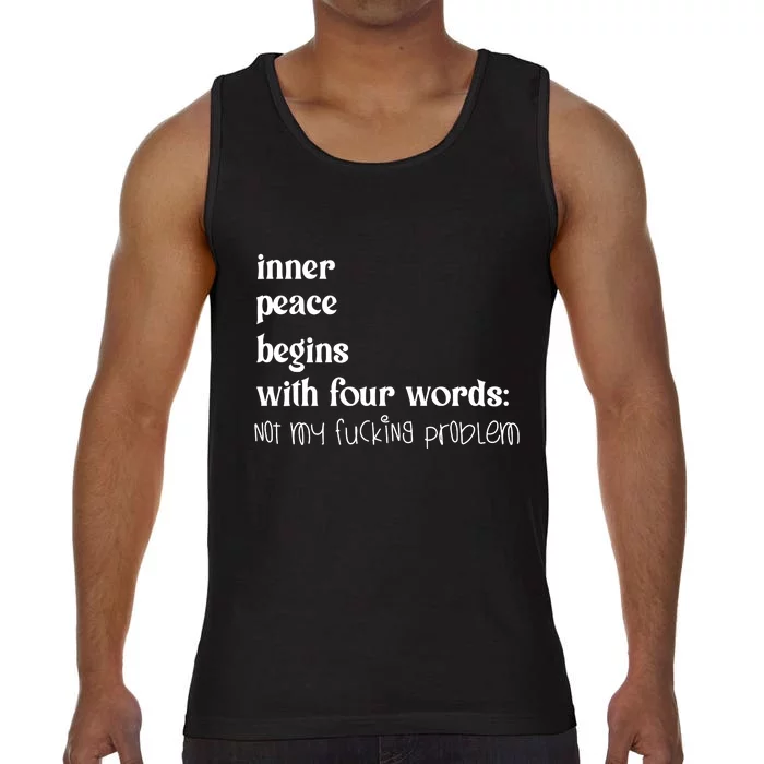 Inner Peace Begins With Four Words Comfort Colors® Tank Top