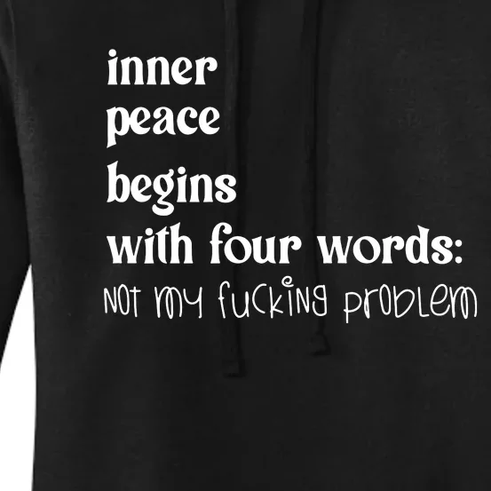 Inner Peace Begins With Four Words Women's Pullover Hoodie