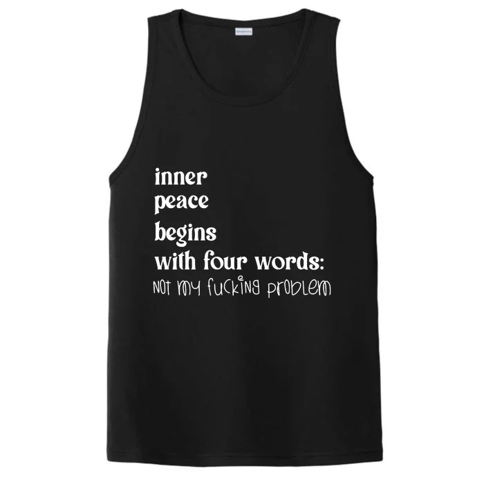 Inner Peace Begins With Four Words Performance Tank