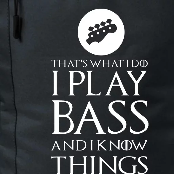 I Play Bass Funny Bass Guitar Daily Commute Backpack