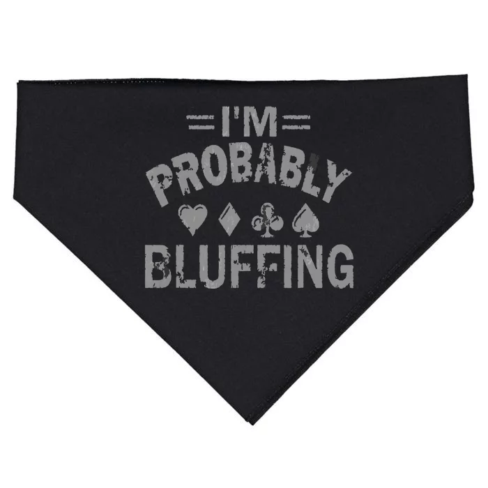 I'm Probably Bluffing Poker Distressed Gambling Cards USA-Made Doggie Bandana