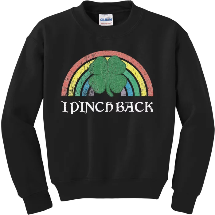 I Pinch Back Shamrock St. Patrick's Day Saint Paddys Rainbow Kids Sweatshirt