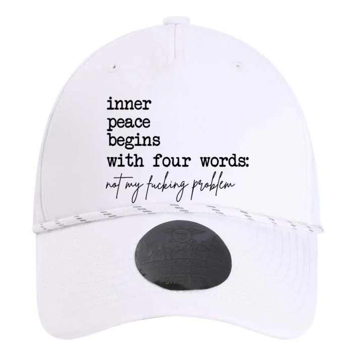 Inner Peace Begins With Four Words Not My Fking Problem Performance The Dyno Cap