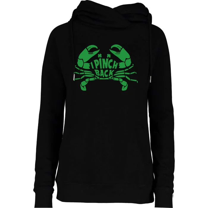 I Pinch Back Crayfish Funny St Patrick's Day Irish Day Womens Funnel Neck Pullover Hood