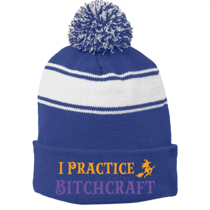 I Practice Bitchcraft Adult Halloween Mom Sarcastic Witch Meaningful Gift Stripe Pom Pom Beanie