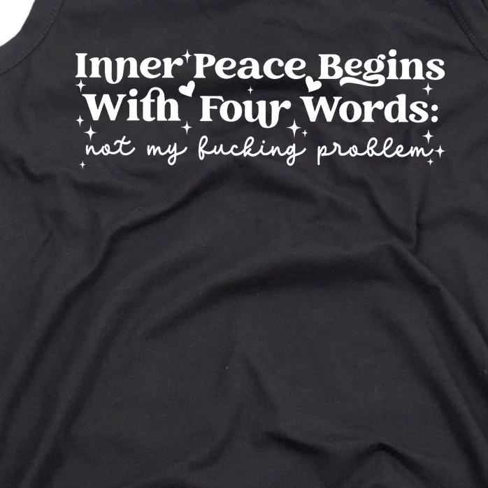 Inner Peace Begins With Four Words Tank Top