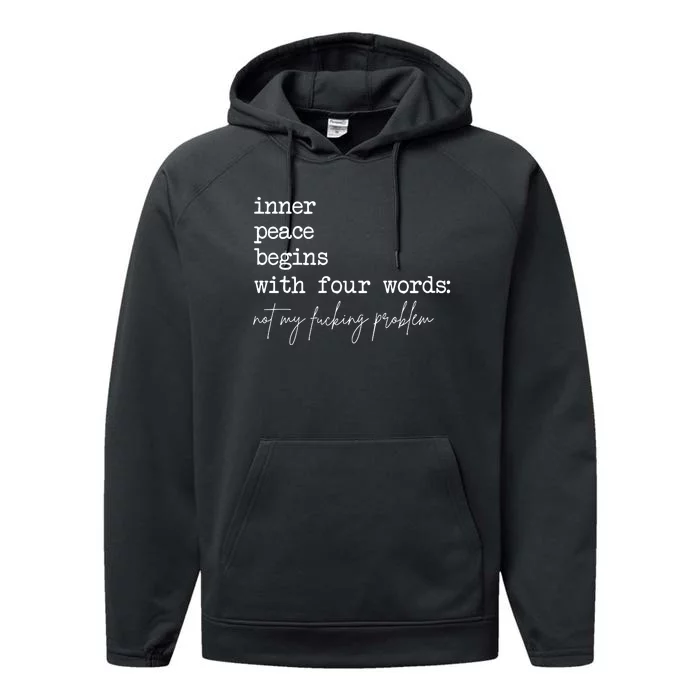 Inner Peace Begins With Four Words Performance Fleece Hoodie