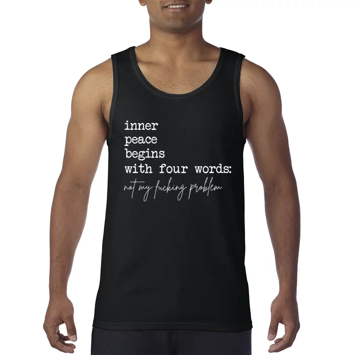 Inner Peace Begins With Four Words Tank Top