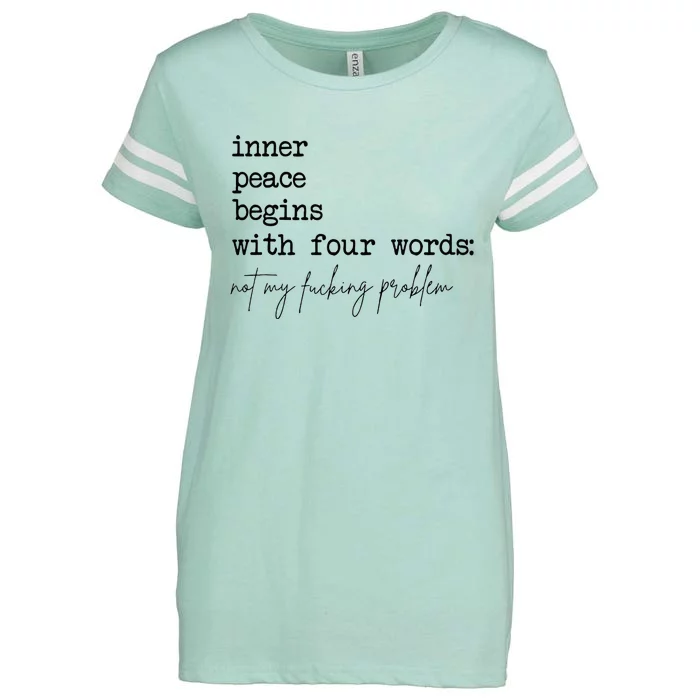 Inner Peace Begins With Four Words Enza Ladies Jersey Football T-Shirt