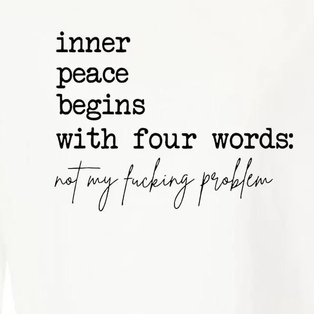 Inner Peace Begins With Four Words Cropped Pullover Crew