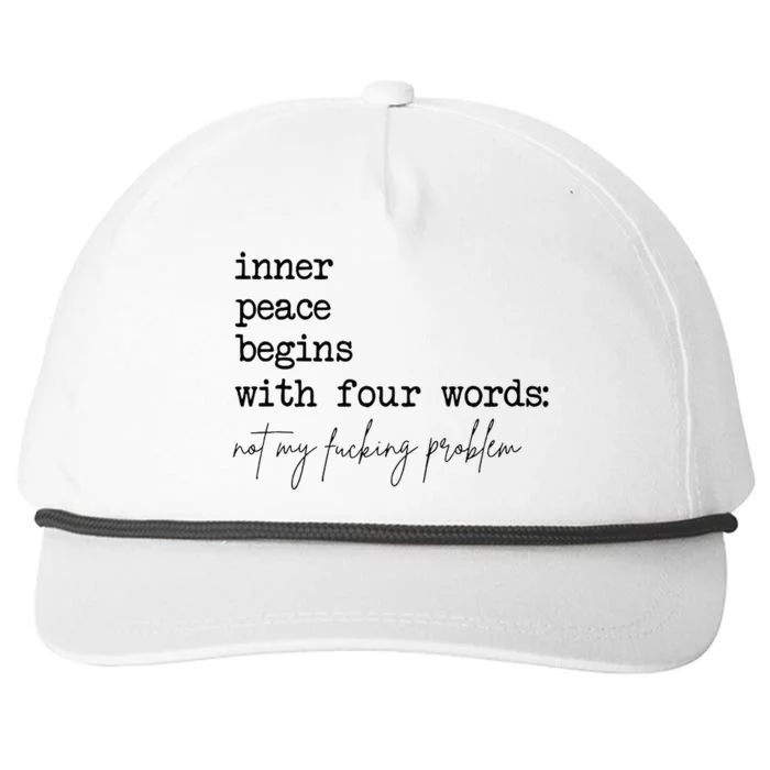 Inner Peace Begins With Four Words Snapback Five-Panel Rope Hat