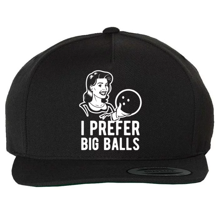 I Prefer Big Balls Funny Bowling Bowlers Gift Retro Gift Wool Snapback Cap