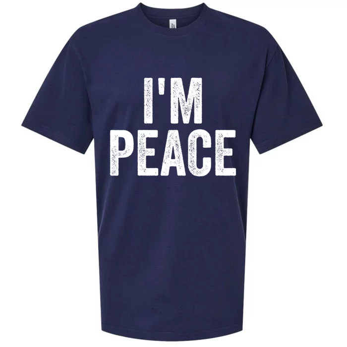 I'm Peace Cool Gift I Come In Peace Funny Couple's Matching Gift Sueded Cloud Jersey T-Shirt