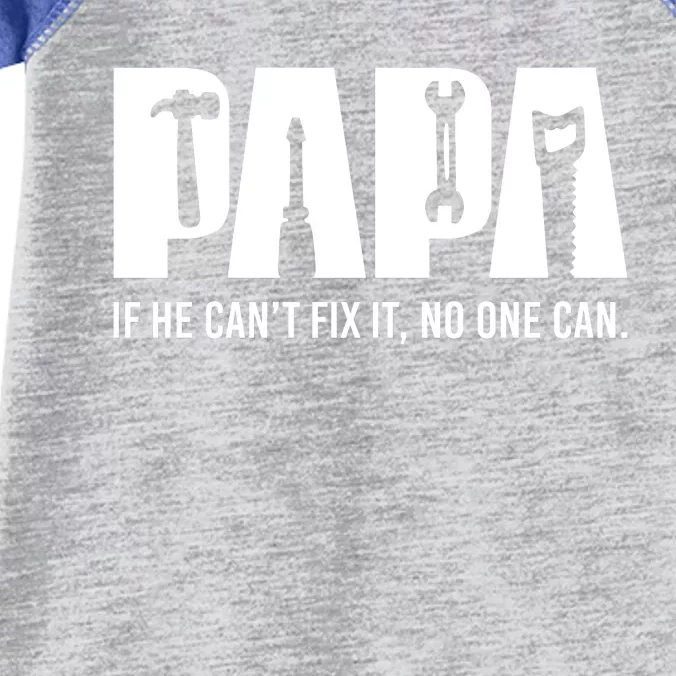 If Papa CanT Fix It Infant Baby Jersey Bodysuit