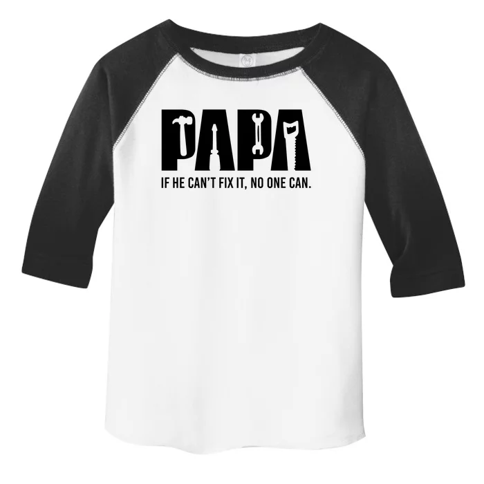 If Papa CanT Fix It Toddler Fine Jersey T-Shirt