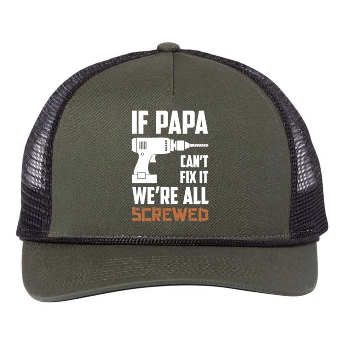 If Papa Can't Fix It We're All Screwed Retro Rope Trucker Hat Cap