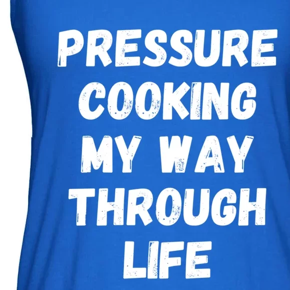 Instant Pressure Cooking My Way Through Life Funny Chef Gift Ladies Essential Flowy Tank