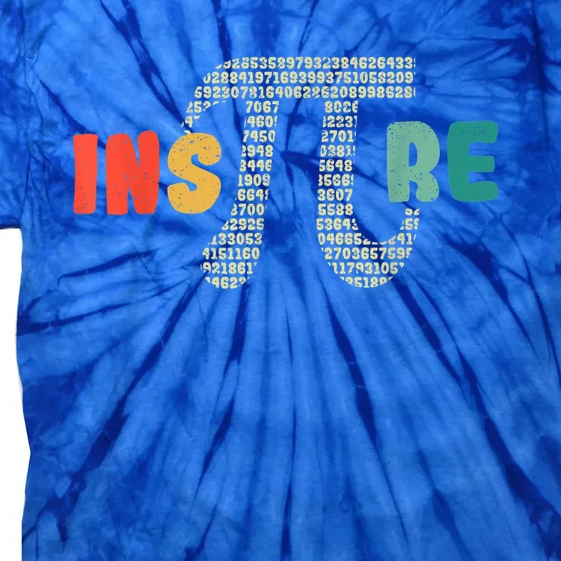 Inspire Pi Cool Gift 3 14 Math Teacher Pi National Day Funny Gift Tie-Dye T-Shirt