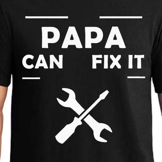 If Papa Cant Fix It No One Can Pajama Set